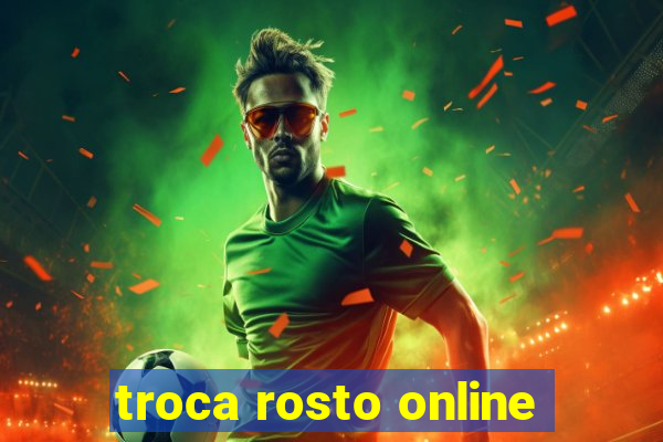 troca rosto online